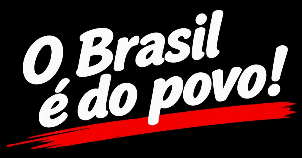 O Brasil é do povo!